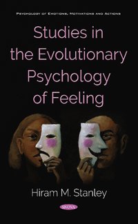 bokomslag Studies in the Evolutionary Psychology of Feeling