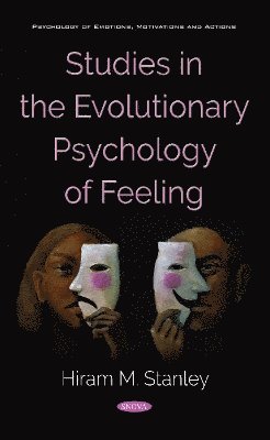 Hiram M. Stanley - Studies in the Evolutionary Psychology of Feeling, Inbunden
