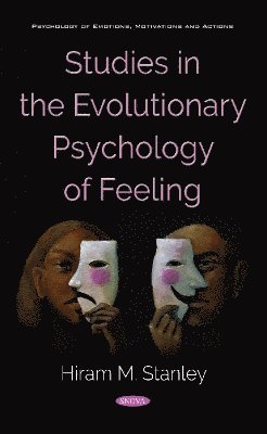 Studies in the Evolutionary Psychology of Feeling 1