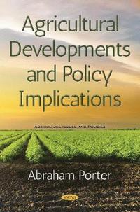 bokomslag Agricultural Developments and Policy Implications