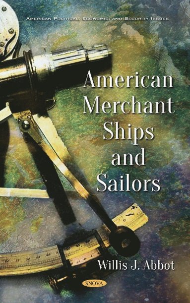 bokomslag American Merchant Ships and Sailors