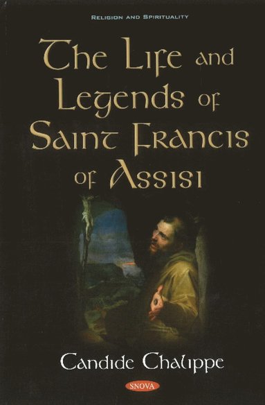 bokomslag Life and Legends of Saint Francis of Assisi