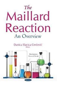 bokomslag The Maillard Reaction