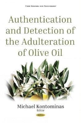 bokomslag Authentication and Detection of Adulteration of Olive Oil