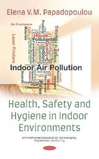 bokomslag Health, Safety and Hygiene in Indoor Environments