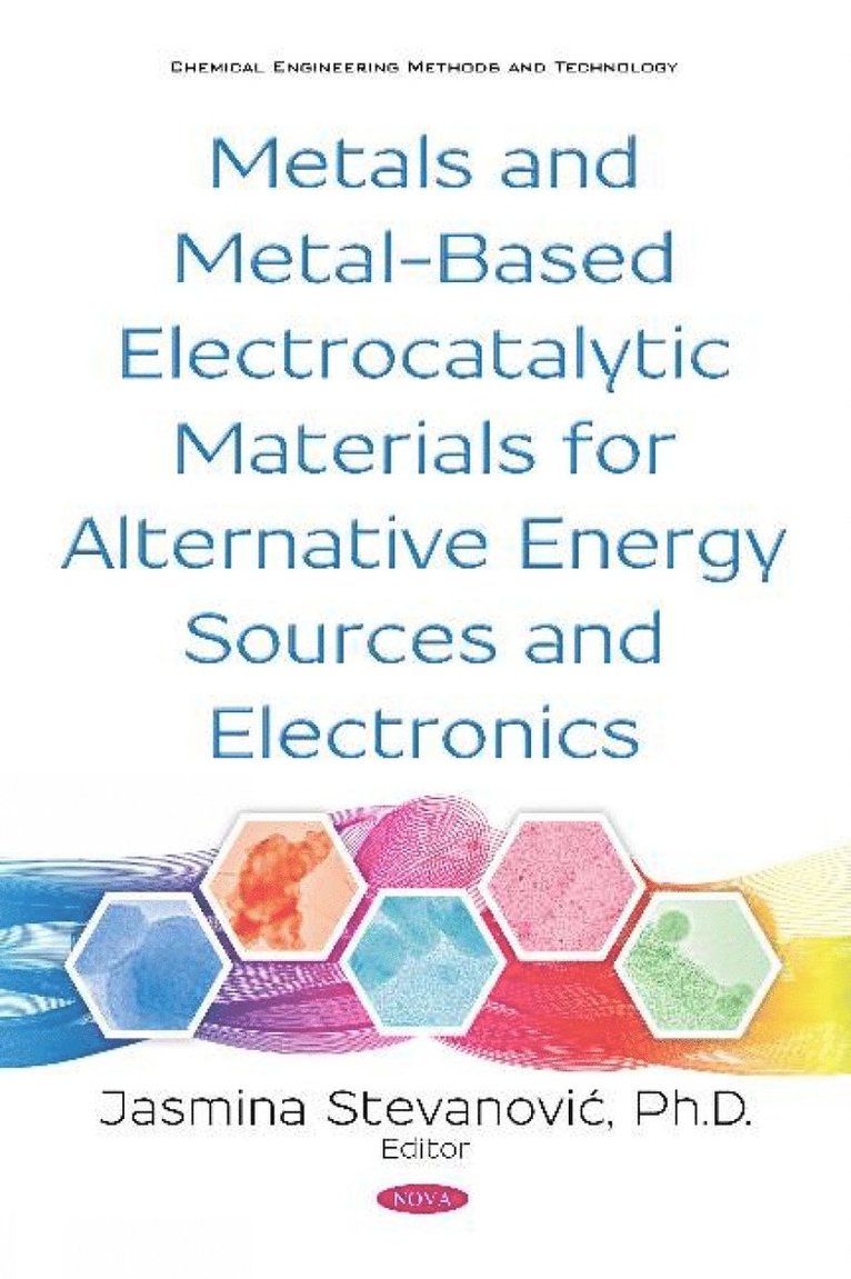 Metals and Metal-Based Electrocatalytic Materials for Alternative Energy Sources and Electronics 1