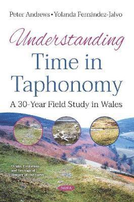 Peter Andrews, Yolanda Fernandez-Jalvo - Understanding Time in Taphonomy, Häftad
