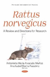 bokomslag Rattus norvegicus A Review and Directions for Research