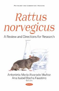 bokomslag Rattus norvegicus A Review and Directions for Research