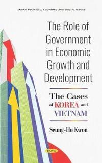 bokomslag The Role of Government in Economic Growth and Development