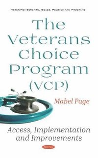 bokomslag The Veterans Choice Program (VCP)