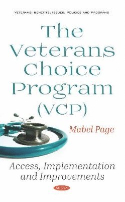 The Veterans Choice Program (VCP) 1