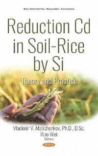 bokomslag Reduction Cd in Soil-Rice by Si