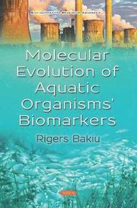 bokomslag Molecular Evolution of Aquatic Organisms' Biomarkers