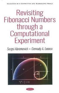 bokomslag Revisiting Fibonacci Numbers through a Computational Experiment