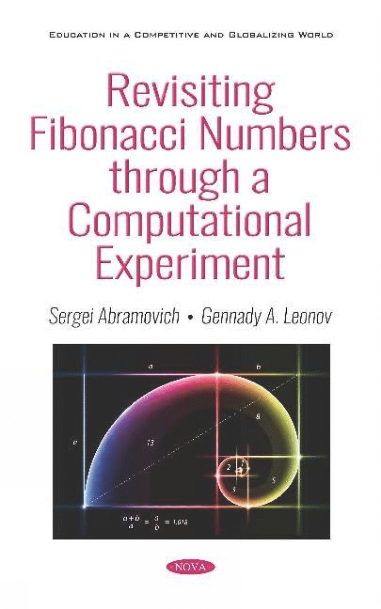 Sergei Abramovich, Gennady A. Leonov - Revisiting Fibonacci Numbers through a Computational Experiment, Häftad
