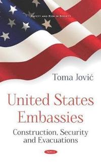 bokomslag United States Embassies
