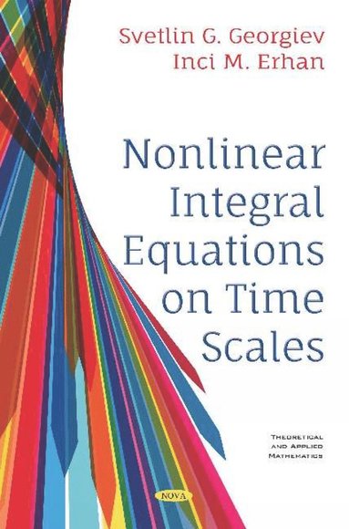 bokomslag Nonlinear Integral Equations on Time Scales