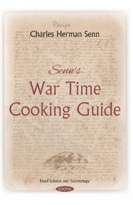 bokomslag Senn's War Time Cooking Guide