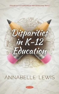 bokomslag Disparities in K- 12 Education