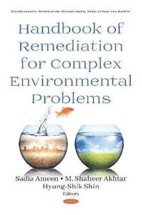 bokomslag Handbook of Remediation for Complex Environmental Problems