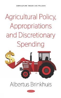 bokomslag Agricultural Policy, Appropriations and Discretionary Spending