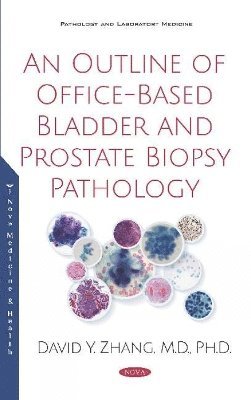 bokomslag An Outline of Office-Based Bladder and Prostate Biopsy Pathology