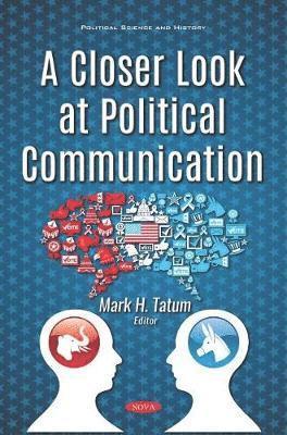 bokomslag A Closer Look at Political Communication