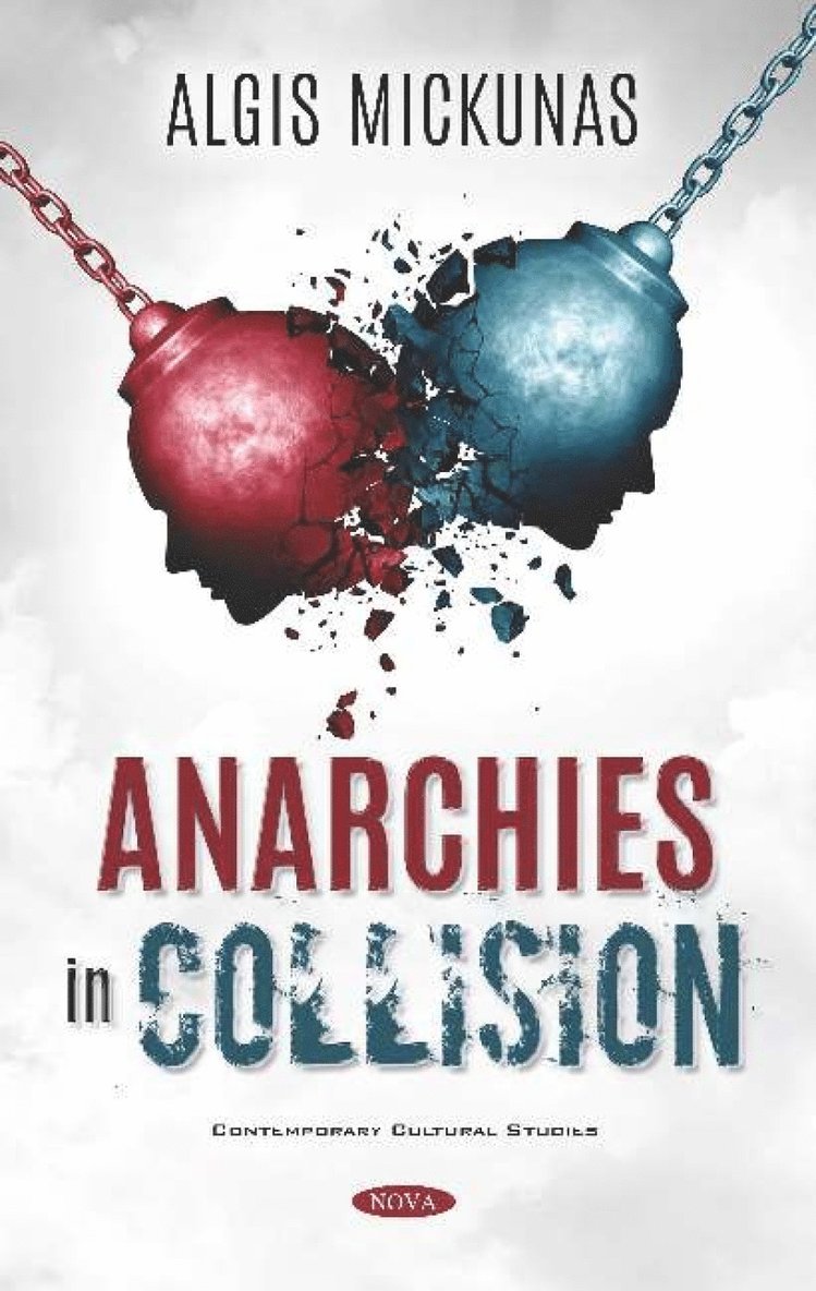 Anarchies in Collision 1