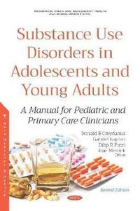 bokomslag Substance Use Disorders in Adolescents and Young Adults