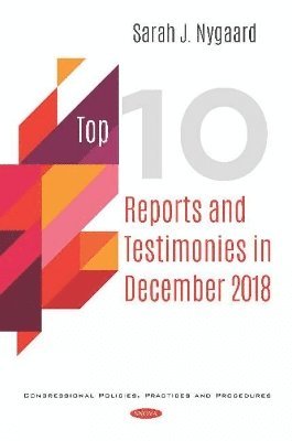 bokomslag Top 10 Reports and Testimonies in December 2018 (2-Volume Set)