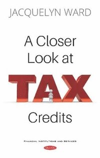 bokomslag A Closer Look at Tax Credits