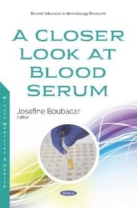 bokomslag Closer Look at Blood Serum