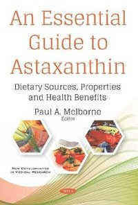 bokomslag Essential Guide to Astaxanthin
