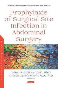bokomslag Prophylaxis of Surgical Site Infection in Abdominal Surgery