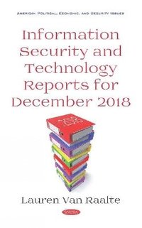 bokomslag Information Security and Technology Reports for December 2018