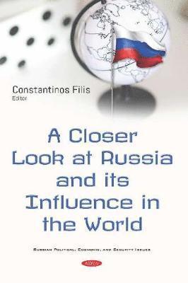 Constantinos Filis - Closer Look at Russia and its Influence in the World, Inbunden