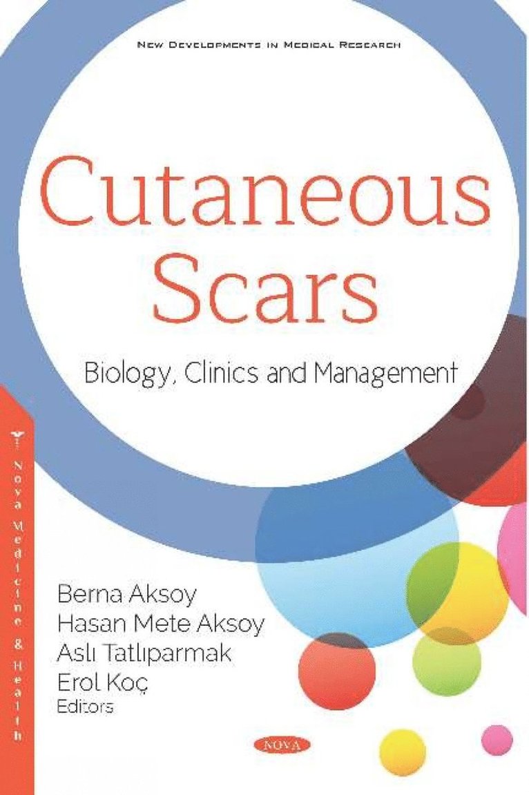 Berna Aksoy, Hasan Mete Aksoy, Asli Tatliparmak, Erol Koç, Erol Koc - Cutaneous Scars, Inbunden