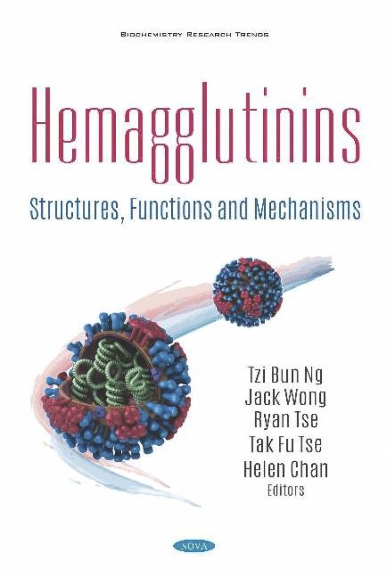 Tzi Bun Ng, Jack Wong, Ryan Tse, Tak Fu Tse, Helen Chan - Hemagglutinins, Inbunden