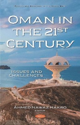 Ahmed Nawaz Hakro - Oman in the 21st Century, Inbunden