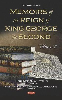 Memoirs of the Reign of King George the Second 1