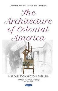 bokomslag The Architecture of Colonial America