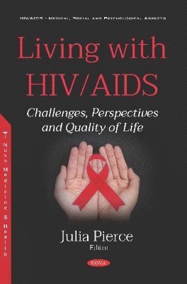 Julia Pierce - Living with HIV/AIDS, Häftad. Tillgänglighet: Lägg i varukorg