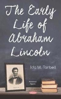 bokomslag The Early Life of Abraham Lincoln
