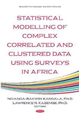 bokomslag Statistical Modelling of Complex Correlated and Clustered Data Household Surveys in Africa