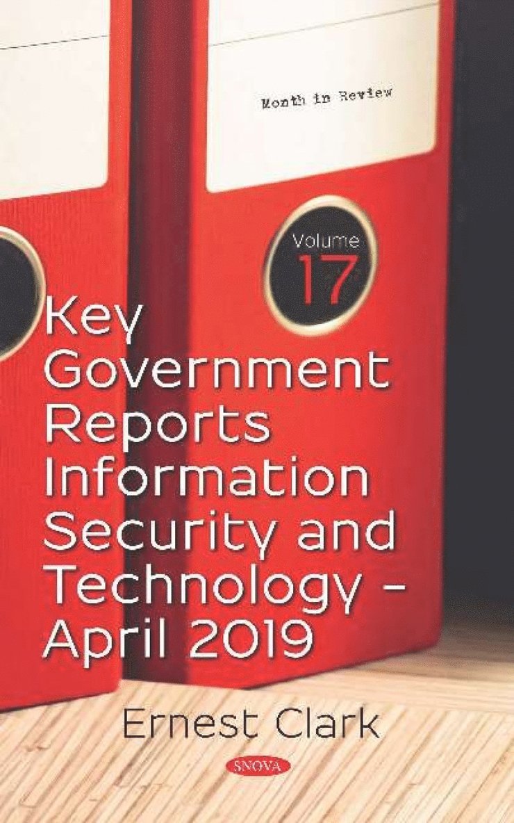 Ernest Clark - Key Government Reports -- Volume 17, Inbunden