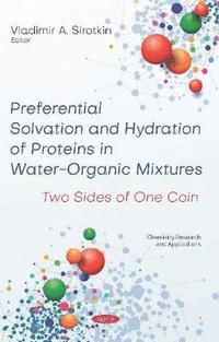 bokomslag Preferential Solvation and Hydration of Proteins in Water-Organic Mixtures