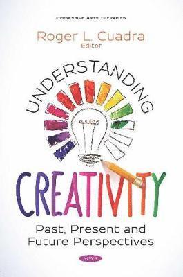 Understanding Creativity 1