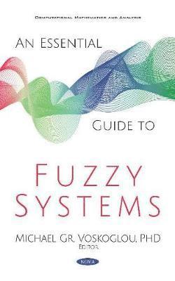 An Essential Guide to Fuzzy Systems 1