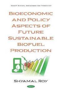 bokomslag Bioeconomic and Policy Aspects of Future Sustainable Biofuel Production